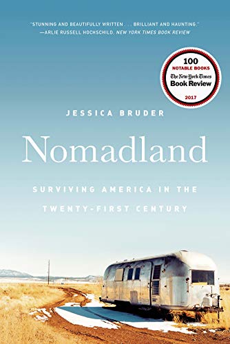Nomadland: Surviving America in the Twenty-First Century ...