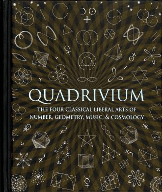 Quadrivium The Four Classical Liberal Arts Of Number Geometry Music Cosmology Wooden Books Bookoutlet Ca